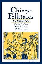 Traditional Chinese folktales = [Zhongguo min jian gu shi]