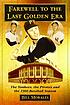 Farewell to the last golden era : the Yankees,... by  Rubil Morales 
