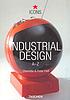 Industrial design A-Z de Charlotte Fiell