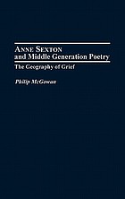 Anne Sexton and middle generation poetry : the geography of grief