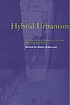 Hybrid urbanism : on the identity discourse and... 著者： Nezar AlSayyad