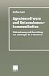 Agentensoftware und Unternehmenskommunikation... 著者：  Steffen Leich 
