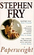 Paperweight 著者： Stephen Fry