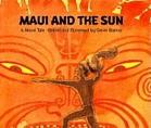 Maui and the sun : a Maori tale