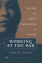 Working at the bar : sex work and health communication in Thailand