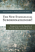 The new evangelical subordinationism? : perspectives... door Dennis W Jowers