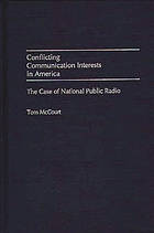 Conflicting communication interests in America : the case of National Public Radio