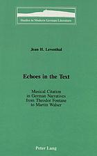 Echoes in the text : musical citation in German narratives from Theodor Fontane to Martin Walser