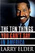 The ten things you can't say in America