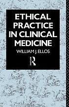 Ethical practice in clinical medicine