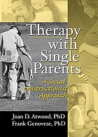 Therapy with Single Parents: A Social Constructionist Approach cover image