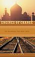 Engines of change : the railroads that made India 著者： Ian J Kerr