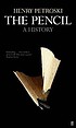 The pencil : a history of design and circumstance von Henry Petroski