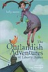 The outlandish adventures of Liberty Aimes