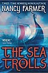 The Sea of Trolls by  Nancy Farmer 