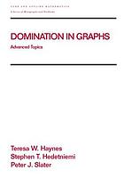 Domination in graphs : advanced topics