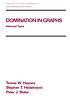 Domination in graphs : advanced topics