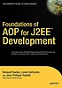 Foundations of AOP for J2EE development by  Renaud Pawlak 
