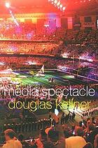 Media spectacle