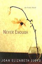 Never enough