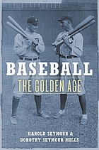 Baseball : the golden age
