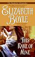 This rake of mine by Elizabeth Boyle