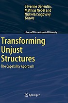 Transforming unjust structures : the capability approach