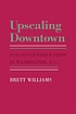 Upscaling downtown : stalled gentrification in Washington, D.C.
