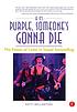 If it's purple, someone's gonna die : the power... by  Patti Bellantoni 