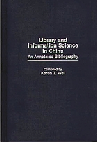 Library and information science in China : an annotated bibliography