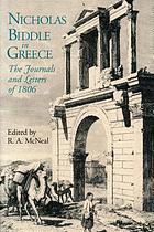 Nicholas Biddle in Greece : the journals and letters of 1806