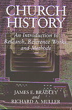 Church history : an introduction to research, reference works, and methods