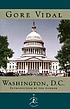 Washington, D.C. : a novel por Gore Vidal