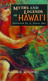 Myths and legends of Hawaii von W  D Westervelt