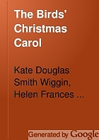 The Birds' Christmas Carol; dramatic version,