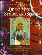 Cassell's encyclopedia of queer myth, symbol, and spirit : gay, lesbian, bisexual, and transgender lore