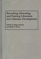 Recruiting, educating, and training librarians for collection development