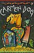 Carmen dog de Carol Emshwiller