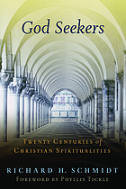 God seekers : twenty centuries of Christian spiritualities