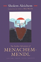 The further adventures of Menachem-Mendl : New York-- Warsaw--Vienna--Yehupetz