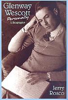 Glenway Wescott personally : a biography