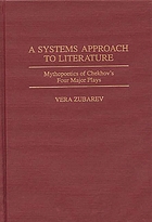 A systems approach to literature : mythopoetics of Chekhov's four major plays