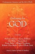 Listening for God : contemporary literature and... by Paula J Carlson