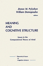 Meaning and cognitive structure : issues in the computational theory of mind