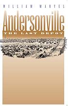 Andersonville : the last depot