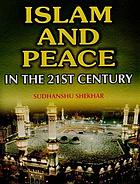 Islam and peace in the 21st century