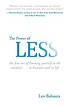 The power of less : the fine art of limiting yourself to the essential-- in business and in life