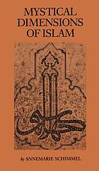 Mystical dimensions of Islam.