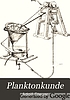 Planktonkunde, von Adolf Steuer
