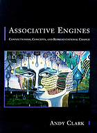 Associative engines : connectionism, concepts, and representational change